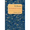 Echoes: The Boudhanath Teachings - Paperback