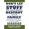 Don't Let the Stuff You Leave Behind Destroy Your Family - Paperback