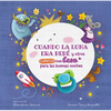Cuando La Luna Era Bebé Y Otros Cuentos Con Beso Para Las Buenas Noches / When the Moon Was a Baby and Other Bedtime Stories with a Good Night Kiss - Board Book
