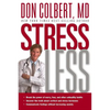 Stress Less: Break the Power of Worry, Fear, and Other Unhealthy Habits - Paperback