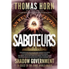 Saboteurs: From Shocking Wikileaks Revelations about Satanism in the US Capitol to the Connection Between Witchcraft, the Babalon Working, Spirit Cook - Paperback