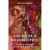 Dark Matter in Breaking Cyphers: The Life of Africanist Aesthetics in Global Hip Hop - Paperback