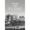 How Bay Ridge Became Bay Ridge - Paperback