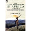 The First World War in Africa 1914-1918: Togoland, South-West Africa, the Cameroons & East Africa - Paperback