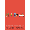 If It's Not Funny It's Art - Paperback