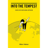 Into the Tempest: Essays on the New Global Capitalism - Hardcover