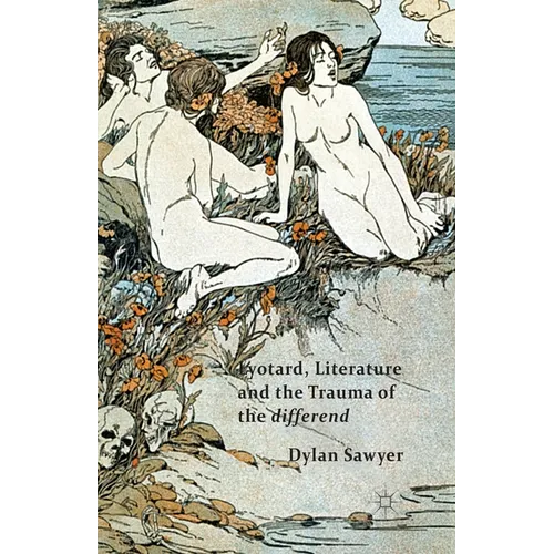 Lyotard, Literature and the Trauma of the Differend - Paperback