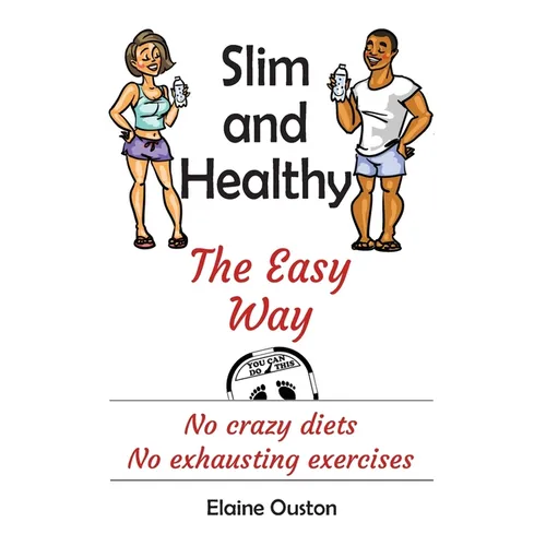 Slim and Healthy the Easy Way - Paperback