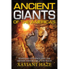 Ancient Giants of the Americas: Suppressed Evidence and the Hidden History of a Lost Race - Paperback