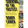 Survival of the Fastest: Weed, Speed, and the 1980s Drug Scandal That Shocked the Sports World - Hardcover