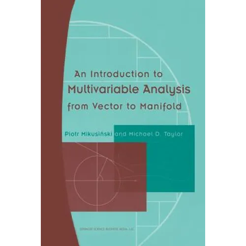 An Introduction to Multivariable Analysis from Vector to Manifold - Paperback