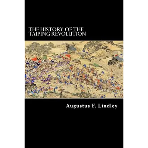 The History of the Taiping Revolution - Paperback