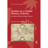 Studies on a Global History of Music: A Balzan Musicology Project - Paperback