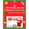 Bilingual Spanish: Navidad Libro. 50 Christmas Words (Navidad): Spanish English Picture Dictionary, Cincuenta primeras palabras de Navida - Paperback