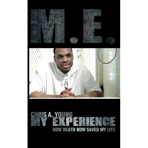 M.E. - My experience: How death row saved my life - Paperback