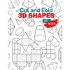 Cut and Fold 3D shapes for kids: activities coloring, Cut and Fold 3D shapes for kids, Learn 2D & 3D shapes, book(8,5"*11") with matching objects. Age - Paperback