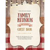 Family Reunion Guest Book: Guests Write And Sign In, Memories Keepsake, Special Gatherings And Events, Reunions - Paperback
