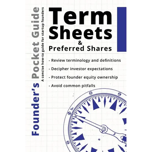 Founder's Pocket Guide: Term Sheets and Preferred Shares - Paperback