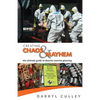 Creating Chaos and Mayhem: The ultimate guide to disaster exercises - Paperback