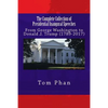 The Complete Collection of Presidential Inaugural Speeches: From George Washington to Donald J. Trump (1789-2017) - Paperback