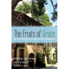 The Fruits of Grace: The Ecumenical Experience of the Community of Grandchamp - Paperback