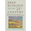 Deep Ecology for the Twenty-First Century: Readings on the Philosophy and Practice of the New Environmentalism - Paperback