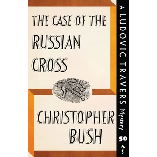 The Case of the Russian Cross: A Ludovic Travers Mystery - Paperback