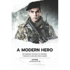 A Modern Hero: Rethinking the role of heroism through films and video games - Paperback