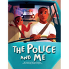 The Police and Me - Hardcover
