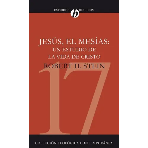 La Jesus el Mesias: Un Estudio de la Vida de Cristo = Jesus the Messiah = Jesus the Messiah = Jesus the Messiah - Paperback