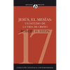 La Jesus el Mesias: Un Estudio de la Vida de Cristo = Jesus the Messiah = Jesus the Messiah = Jesus the Messiah - Paperback