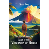 The Adventures of Asva at The Volcanoes of Hawaii - Hardcover