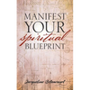 Manifest Your Spiritual Blueprint: Shift into Your Best Life - Paperback