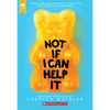 Not If I Can Help It (Scholastic Gold) - Paperback