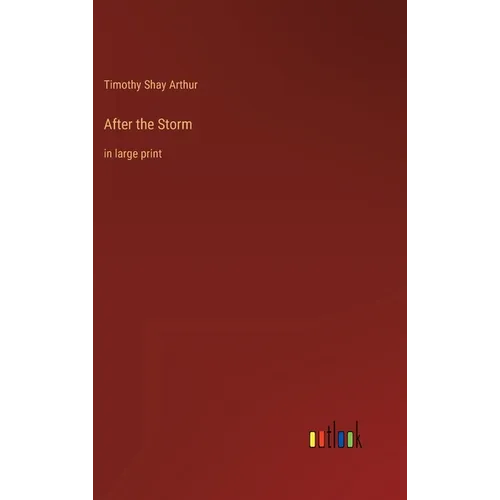 After the Storm: in large print - Hardcover