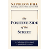 The Positive Side of the Street: A Collection of Previously Unpublished Lectures - Hardcover