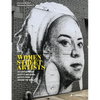 Women Street Artists: 24 Contemporary Graffiti and Mural Artists from Around the World - Hardcover