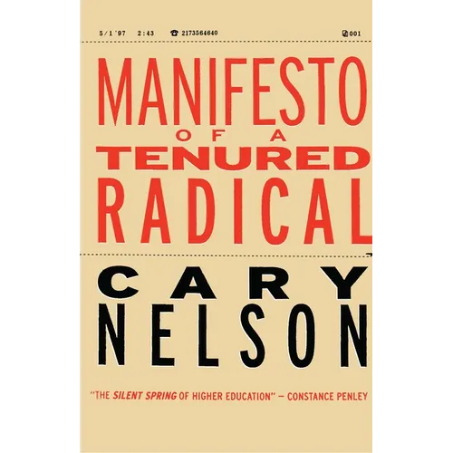 Manifesto of a Tenured Radical - Paperback
