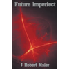 Future Imperfect - Paperback