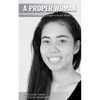 A Proper Woman: The story of one woman's struggle to live her dreams - Paperback