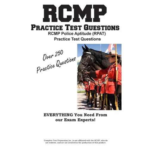RCMP Practice!: RCMP Police Aptitude (RPAT) Practice Test Questions - Paperback