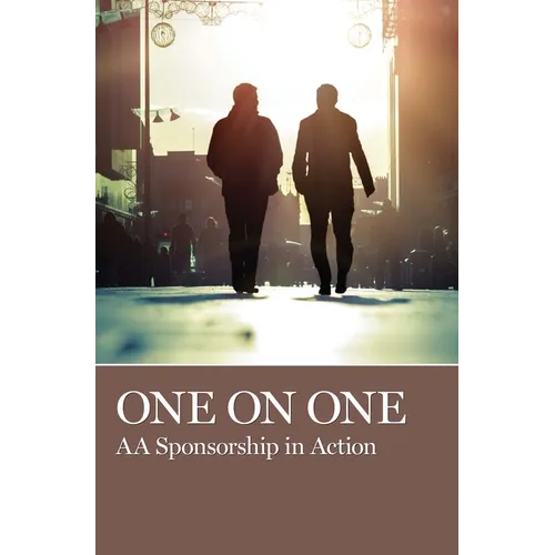 One on One: AA Sponsorship in Action - Paperback