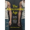 The Abercrombie Age: Millennial Aspiration and the Promise of Consumer Culture - Paperback
