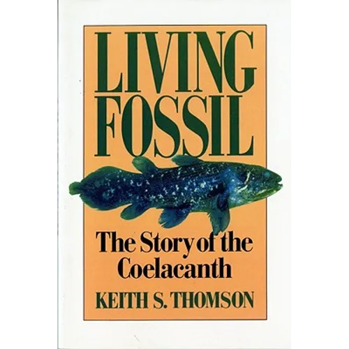 Living Fossil: The Story of the Coelacanth - Paperback