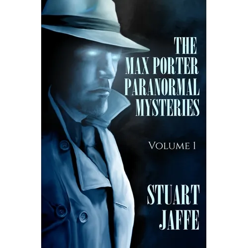 The Max Porter Paranormal Mysteries: Volume 1 - Paperback