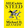 Milk White Steed - Paperback