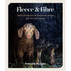 Fleece and Fibre: Textile Producers of Vancouver Island and the Gulf Islands - Paperback