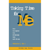 Taking Time for Me - Paperback