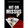 Hit or Missus - Hardcover