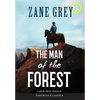 The Man of the Forest (Annotated, Large Print) - Hardcover